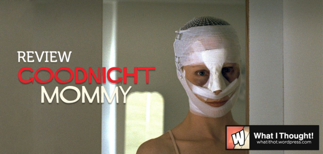 Goodnight Mommy Movie Review What I Thought 